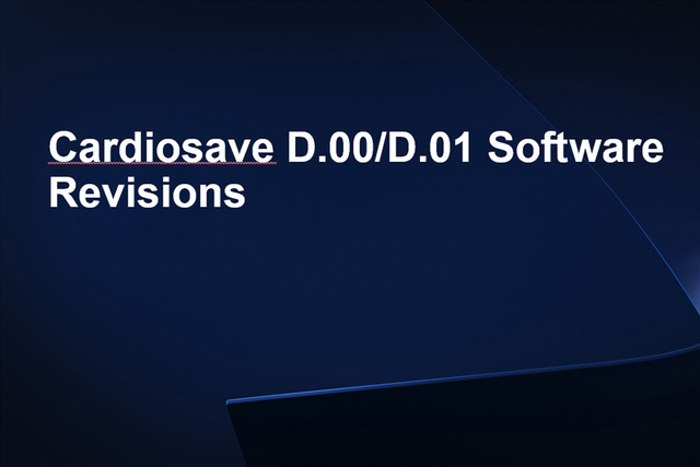 Cardiosave D.00/D.01 Software Revisions Presentation